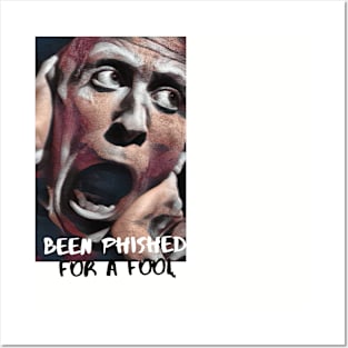 Been Phished for a Fool Posters and Art